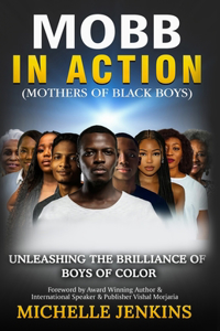 MOBB in Action (Mothers of Black Boys)
