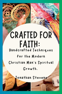 Crafted for Faith