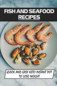 Fish And Seafood Recipes