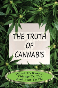 Truth Of Cannabis