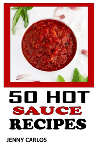 50 Hot Sauce Recipes