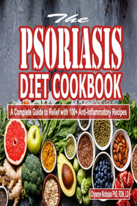 The Psoriasis Diet Cookbook