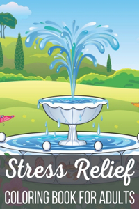 Stress Relief Coloring Book For Adults
