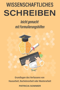 Wissenschaftliches schreiben leicht gemacht mit Formulierungshilfen