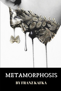 Metamorphosis by Franz Kafka