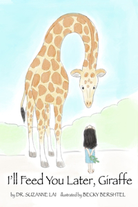 I'll Feed You Later, Giraffe