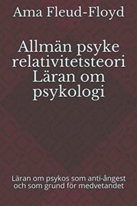 Allmän psyke relativitetsteori Läran om psykologi