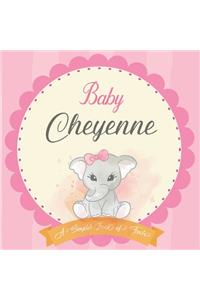 Baby Cheyenne A Simple Book of Firsts