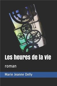 Les heures de la vie