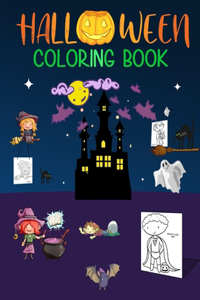 Halloween Coloring Book: From Easy To Hard Kids Halloween Book: Boys, Girls, Children, Toddlers Coloring Book Ages 2-4, 4-6, 4-8