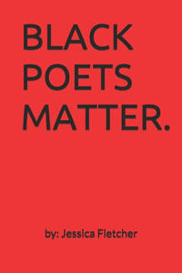 Black Poets Matter