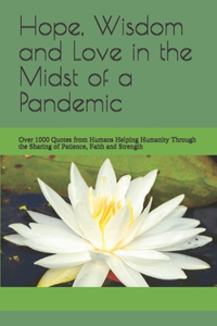 Hope, Wisdom and Love in the Midst of a Pandemic