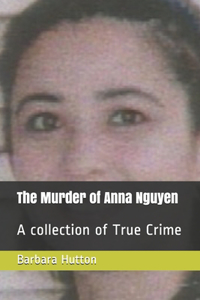 The Murder of Anna Nguyen