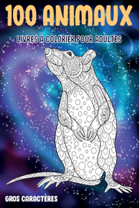 Livres à colorier pour adultes - Gros caractères - 100 animaux