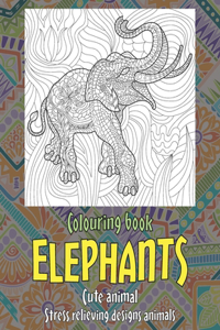 Cute Animal Colouring Book - Stress Relieving Designs Animals - Elephants