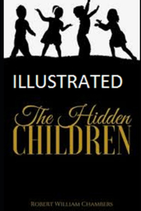 The Hidden Children Illustrated