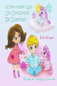 Cómo Hacer Que Un Unicornio Se Duerma