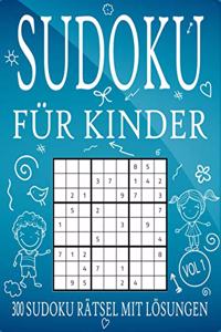 Sudoku für Kinder - 300 Sudoku Rätsel mit Lösungen - VOL 1