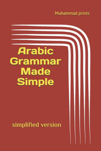 Arabic Grammar Made Simple