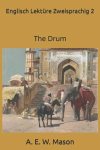 Englisch Lektüre Zweisprachig 2: The Drum