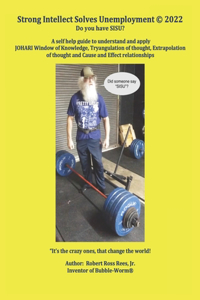 Strong Intellect Solves Unemployment (c) 2022: Do you have SISU?
