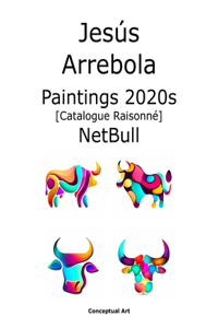 Jesús Arrebola Paintings 2020s Catalogue Raisonné