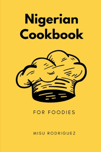 Nigerian Cookbook for Foodies