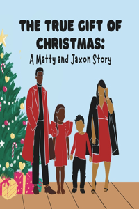 True Gift of Christmas