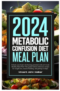 Metabolic Confusion Diet Meal Plan