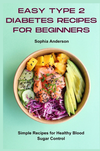 easy type 2 diabetes recipes for beginners