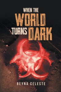 When the World Turns Dark