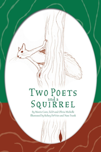 Two Poets and a Squirrel