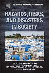 Hazards, Risks, and Disasters in Society