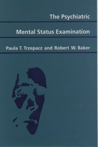 The Psychiatric Mental Status Examination