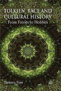 Tolkien, Race and Cultural History