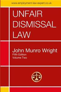 Unfair Dismissal Law Fifth Edition 2018 Volume Two