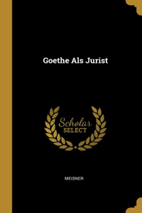 Goethe Als Jurist