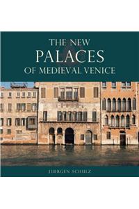 New Palaces of Medieval Venice