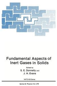 Fundamental Aspects of Inert Gases in Solids