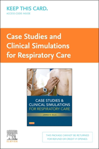 Case Studies and Clinical Simulations for Respiratory Care (Retail Access Card)
