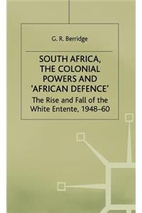 South Africa, the Colonial Powers and 'African Defence'