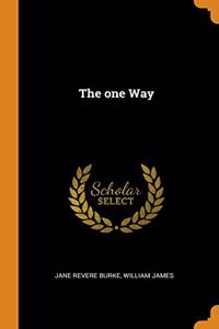 The one Way