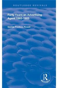 Forty Years an Advertising Agent