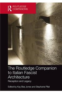 Routledge Companion to Italian Fascist Architecture