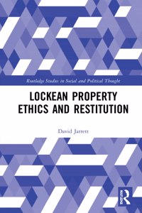 Lockean Property Ethics and Restitution