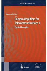 Raman Amplifiers for Telecommunications 1