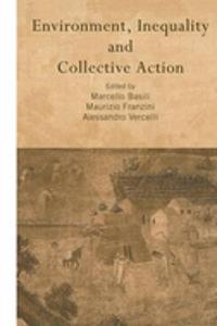 Environment, Inequality and Collective Action
