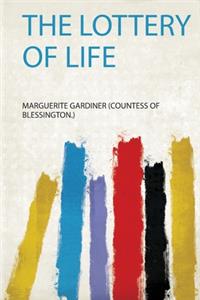 The Lottery of Life
