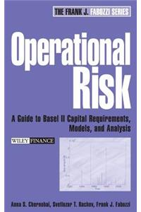 Operational Risk: A Guide to Basel II Capital Requirements, Models, and Analysis