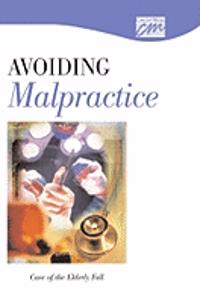 Avoiding Malpractice: Case of the Elderly Fall (CD)